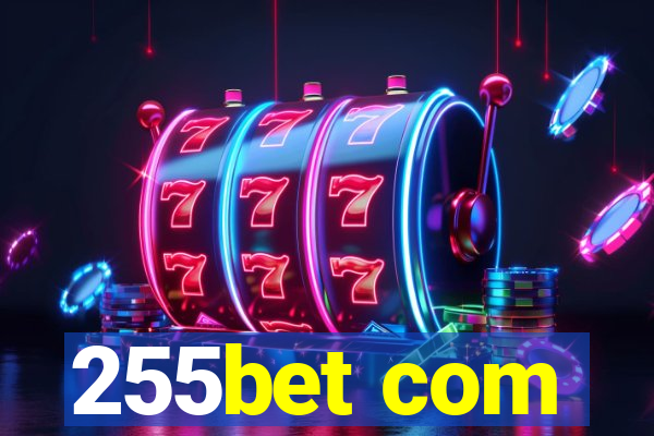 255bet com